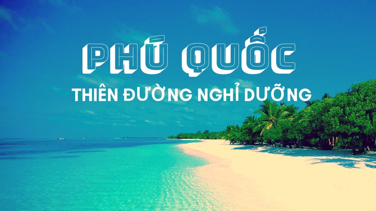 PhuQuoc - Thien duong nghi duong
