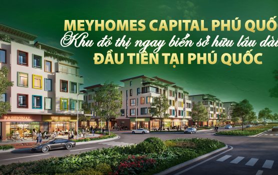 Đại đô thị Meyhomes Capital Phú Quốc